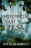 Nejtemnější část lesa Nejtemnější část lesa