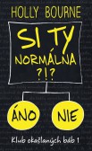 Si ty normálna?! Si ty normálna?!