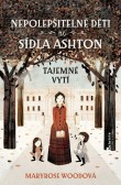 Nepolepšitelné děti ze sídla Ashton: Tajemné vytí Nepolepšitelné děti ze sídla Ashton: Tajemné vytí