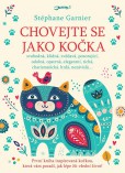 Chovejte se jako kočka Chovejte se jako kočka