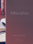 Veľkou lyžicou Veľkou lyžicou