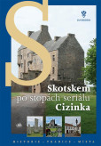 Skotskem po stopách seriálu Cizinka Skotskem po stopách seriálu Cizinka