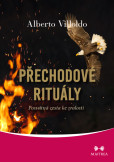 Přechodové rituály Přechodové rituály