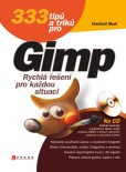 333 tipů a triků pro GIMP 333 tipů a triků pro GIMP