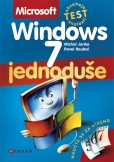 Microsoft Windows 7 Jednoduše Microsoft Windows 7 Jednoduše