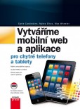 Vytváříme mobilní web a aplikace pro chytré telefony a tablety