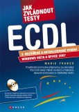 Jak zvládnout testy ECDL Jak zvládnout testy ECDL