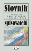 Slovník ruských, ukrajinských a běloruských spisovatelů