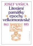 Literární památky epochy velkomoravské Literární památky epochy velkomoravské