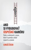 Ako si vybudovať úspešnú kariéru Ako si vybudovať úspešnú kariéru