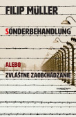 Sonderbehandlung alebo zvláštne zaobchádzanie Sonderbehandlung alebo zvláštne zaobchádzanie