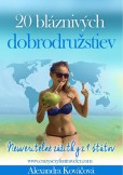 20 bláznivých dobrodružstiev 20 bláznivých dobrodružstiev