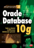 Mistrovství v Oracle Database 10g Mistrovství v Oracle Database 10g