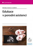 Edukace v porodní asistenci Edukace v porodní asistenci