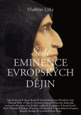 Šedé eminence v evropské historii Šedé eminence v evropské historii