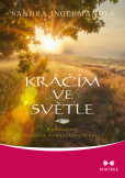 Kráčím ve světle Kráčím ve světle