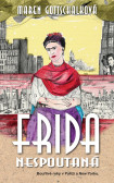 Frida nespoutaná Frida nespoutaná