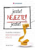 Jezte! Nejezte! Jezte! Jezte! Nejezte! Jezte!