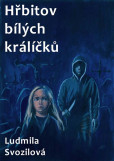 Hřbitov bílých králíčků Hřbitov bílých králíčků