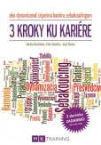 3 kroky ku kariére 3 kroky ku kariére