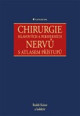 Chirurgie hlavových a periferních nervů s atlasem přístupů Chirurgie hlavových a periferních nervů s atlasem přístupů