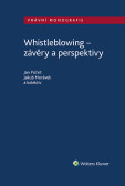 Whistleblowing - závěry a perspektivy Whistleblowing - závěry a perspektivy