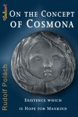 On the Concept of Cosmona, Existence which is Hope for Mankind On the Concept of Cosmona, Existence which is Hope for Mankind