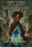 Sága rodu Křídloprachů: Na sever, sic vás sežerou! Sága rodu Křídloprachů: Na sever, sic vás sežerou!