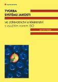 Tvorba systému jakosti ve zdravotnictví a lékárenství