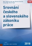 Srovnání českého a slovenského zákoníku práce Srovnání českého a slovenského zákoníku práce