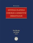 Estetická plastická chirurgie a korektivní dermatologie Estetická plastická chirurgie a korektivní dermatologie