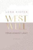 Westwell: Tíživá lehkost lásky Westwell: Tíživá lehkost lásky