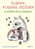 Tlapky, fousky, ocásky Tlapky, fousky, ocásky