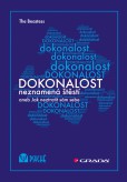 Dokonalost neznamená štěstí Dokonalost neznamená štěstí