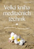 Velká kniha meditačních technik Velká kniha meditačních technik