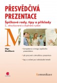 Přesvědčivá prezentace Přesvědčivá prezentace
