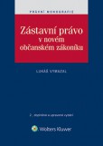 Zástavní právo v novém občanském zákoníku Zástavní právo v novém občanském zákoníku
