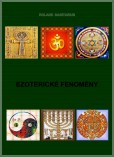 Ezoterické fenomény Ezoterické fenomény