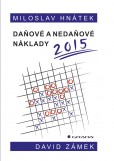 Daňové a nedaňové náklady 2015 Daňové a nedaňové náklady 2015