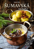 Šumavská kuchařka Šumavská kuchařka