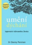 Umění dýchání - Tajemství všímavého života Umění dýchání - Tajemství všímavého života
