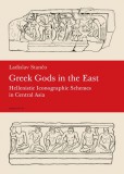 Greek Gods in the East Greek Gods in the East