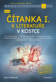 Nová čítanka I. k Literatuře v kostce pro SŠ Nová čítanka I. k Literatuře v kostce pro SŠ