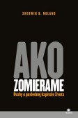 Ako zomierame Ako zomierame