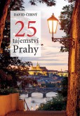 25 tajemství Prahy 25 tajemství Prahy