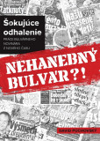 Nehanebný bulvár?! Nehanebný bulvár?!