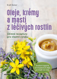 Oleje, krémy a masti z léčivých rostlin Oleje, krémy a masti z léčivých rostlin