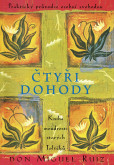 Čtyři dohody - Kniha moudrosti starých Toltéků