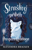 Strašlivý příběh Prospera Reddinga Strašlivý příběh Prospera Reddinga