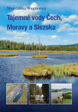 Tajemné vody Čech, Moravy a Slezska Tajemné vody Čech, Moravy a Slezska